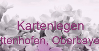 Kartenlegen Ottenhofen, Oberbayern | Top-Experten für Kartenlegen, Wahrsagen, Hellsehen, Zukunftsdeutung.